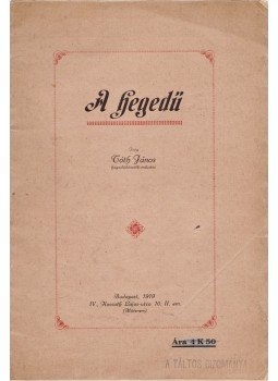 Tóth János - A hegedű Tóth János - A hegedű, Budapest 1919 antikvár könyv