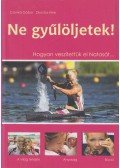 Csonka Gábor,Dlusztus Imre - Ne gyűlöljetek!