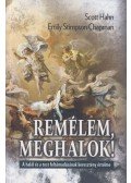 Hahn, Scott,Emily Stimpson - Remélem, meghalok! - A halál és a test feltámadásának keresztény értelme