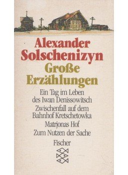 Solschenizyn, Alexander - Große Erzählungen Solschenizyn, Alexander - Große Erzählungen, Frankfurt am Main 1984 antikvár könyv