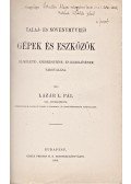 Lázár L. Pál - Talaj- és növényművelő gépek és eszközök (Dedikált)