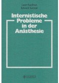 Leon Kaufman,Edward Summer - Internistische Probleme in der Anästhesie