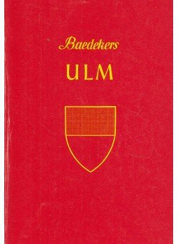 Karl Baedeker - Ulm Karl Baedeker - Ulm, Freiburg 1981 antikvár könyv