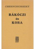 Csernohoszky Vilmos - Rákóczi és kora