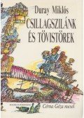 Duray Miklós - Csillagszilánk és tövistörek (dedikált)