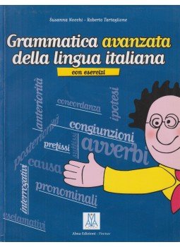 Susanna Nocchi, Roberto Tartaglione - Grammatica avanzata della lingua italiana, Firenze 2006 antikvár könyv