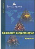 Jávorszky Iván (szerkesztő) - Alkalmazott közgazdaságtan - Munkafüzet