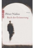 Nádas Péter - Buch der Erinnerung