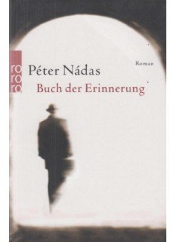 Nádas Péter - Buch der Erinnerung Nádas Péter - Buch der Erinnerung, null 2000 antikvár könyv