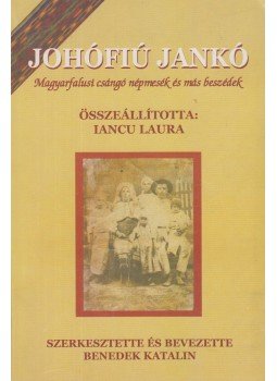 Benedek Katalin, Iancu Laura - Johófiú Jankó Benedek Katalin, Iancu Laura - Johófiú Jankó, 0 antikvár könyv