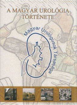 Farkas László - A magyar urológia története, Pécs 2009 antikvár könyv