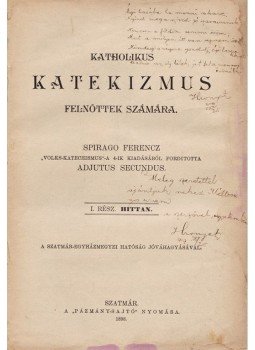 Spirago, Franz - Katholikus katekizmus felnőttek számára I–III. [Teljes], Szatmár 1898 antikvár könyv