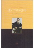 Török Endre - Lev Tolsztoj - Világtudat és regényforma