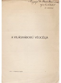 Révai Mór - A világháború végcélja (Dedikált), Budapest 1915 antikvár könyv