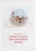 Horváth József - Szabadkai és palicsi képes levelezőlapok története