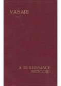 Vasari, Giorgio - A renaissance mesterei