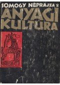 Knézy Judit - Anyagi kultúra