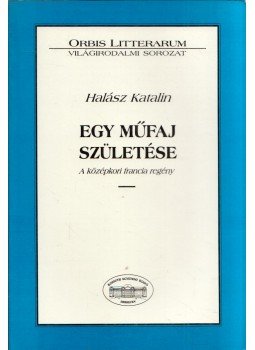 Halász Katalin - Egy műfaj születése Halász Katalin - Egy műfaj születése, Debrecen 1998 antikvár könyv