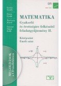 Gerőcs László,Paróczay József,Orosz Gyula,Szászné Simon Judit - Matematika - Gyakorló és érettségire felkészítő feladatgyűjtemény II.
