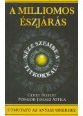 Gerry Robert,Pongor-Juhász Attila - A milliomos észjárás