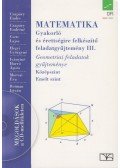 Reiman István,Czapáry Endre,Morvai Éva,Czapáry Endréné,Csete Lajos,Hegyi Györgyné,Irányiné Harró Ágota - Matematika - Gyakorló és érettségire felkészítő feladatgyűjtemény III.