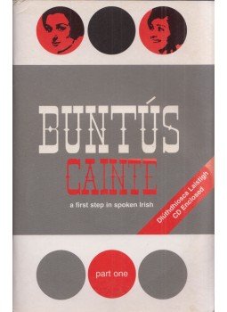 Tomás Ó Domhnalláin - Buntus Cainte Ceim a hAon: A First Step in Spoken Irish Part 1 (dedikált) Tomás Ó Domhnalláin - Buntus Cainte Ceim a hAon: A First Step in Spoken Irish Part 1 (dedikált), Baile Átha Cliath 2005 antikvár könyv