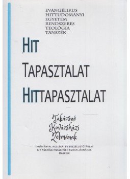 Béres Tamás - Hit, tapasztalat, hittapasztalat Béres Tamás - Hit, tapasztalat, hittapasztalat, Budapest 2017 antikvár könyv