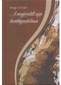 Angi István - A megérintett szép továbbgondolásai (dedikált)