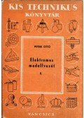 Petrik Ottó - Elektromos modellvasút II. - Pályaépítés, elektromos berendezés
