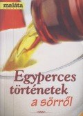 Kovács Gábor,Vétek György - Egyperces történetek a sörről