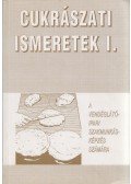 Dunszt Károly,Schulhof Géza - Cukrászati ismeretek I.
