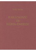 Volly István - Karácsonyi és Mária-énekek