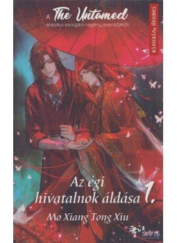 Mo Xiang Tong Xiu - Az égi hivatalnok áldása 1. - A The Untamed sorozat alapjául szolgáló regény szerzőjétől Mo Xiang Tong Xiu - Az égi hivatalnok áldása 1. - A The Untamed sorozat alapjául szolgáló regény szerzőjétől, Budapest 2021 antikvár könyv