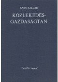 Kádas Kálmán - Közlekedésgazdaságtan
