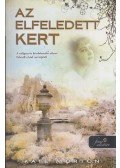 Kate Morton - Az elfeledett kert
