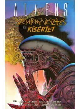 John Arcudi, Richard Corben, Jay Stephens, Eduardo Risso - Aliens - Szemfényvesztés és kísértet John Arcudi, Richard Corben, Jay Stephens, Eduardo Risso - Aliens - Szemfényvesztés és kísértet, Budapest 0 antikvár könyv