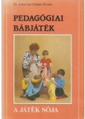 Juharosné Molnár Piroska - Pedagógiai bábjáték