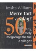 Jessica Williams - Merre tart a világ?