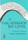 Varga Zsigmond J. - A galátákhoz írt levél