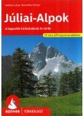 Helmut Lang,Roswitha Ortner - Júliai-Alpok Rother túrakalauz - A legszebb kirándulások és túrák