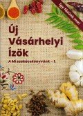 Sonkoly Ágnes,Benkő László,Csáki Zsolt - Új Vásárhelyi Ízök