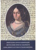 Csatáry György - Zrínyi Ilona levelei Kárpátalján