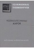 Bodnár György,Kovács István - Vezérléstechnikai alapok