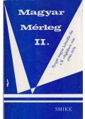 Borbándi Gyula,Csernohorszky Vilmos,Dénes Tibor,Ferdinandy Mihály,Gosztonyi Péter,Kabdebó Tamás,Novák Mária,Saáry Éva  - Magyar mérleg II.