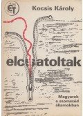 Kocsis Károly - Elcsatoltak (dedikált)