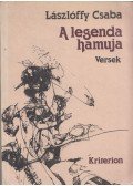 Lászlóffy Csaba - A legenda hamuja