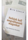 Bitó László - Nekünk kell megváltanunk magunkat (dedikált)