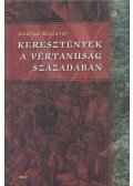 Andrea Riccardi - Keresztények a vértanúság századában