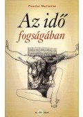 Pusztai Marianna - Az idő fogságában (dedikált)