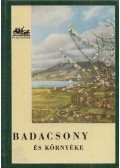 Lipták Gábor,Vajkai Aurél,Dr. Zákonyi Ferenc - Badacsony és környéke